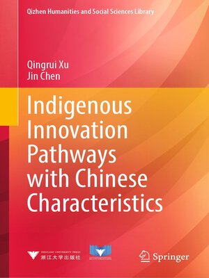 cover image of Indigenous Innovation Pathways with Chinese Characteristics